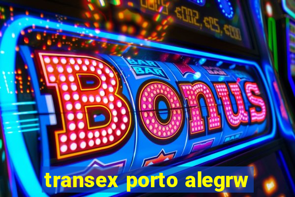 transex porto alegrw